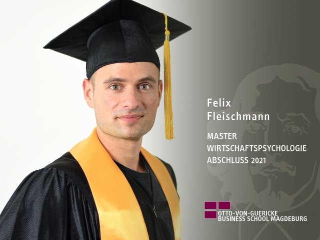 Felix Fleischmann (Master Wirtschaftspsychologie-Abschluss 2021)